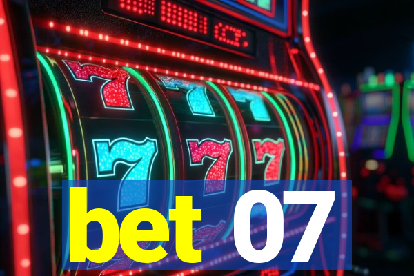 bet 07